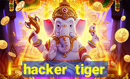 hacker tiger fortune download